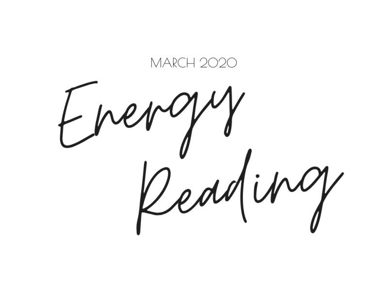 Energy Reading For March 2020